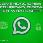 Recomendaciones de Seguridad Digital en WhatsApp
