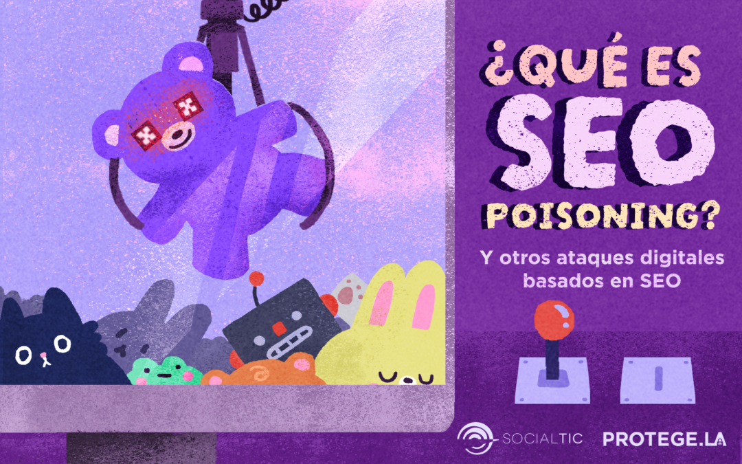 ¿Qué es el SEO poisoning (y otros ataques digitales basados en SEO)?